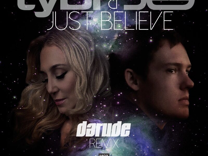 DARUDE REMIXES TYDI & JES’ RECENT  ANTHEM ‘JUST BELIEVE’